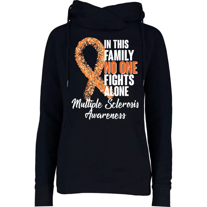 No One Fights Alone Multiple Sclerosis Awareness Womens Funnel Neck Pullover Hood