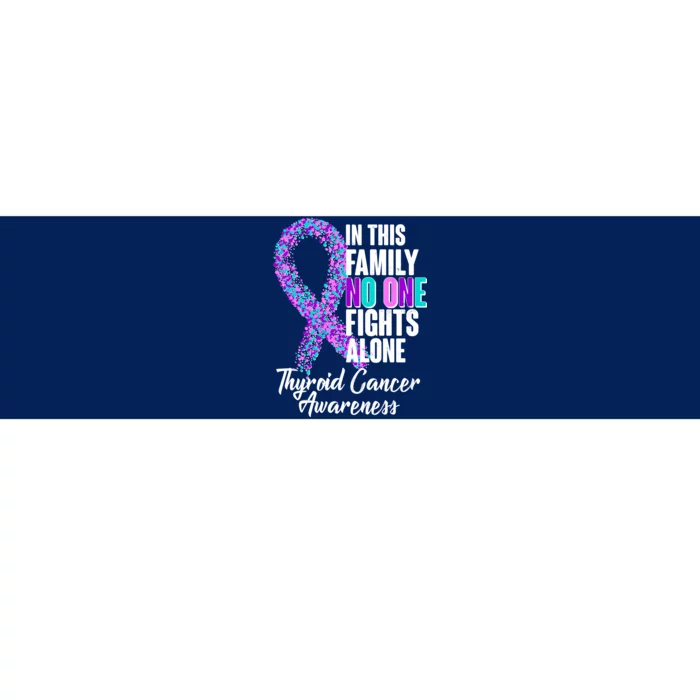 No One Fights Alone Thyroid Cancer Awareness Bumper Sticker