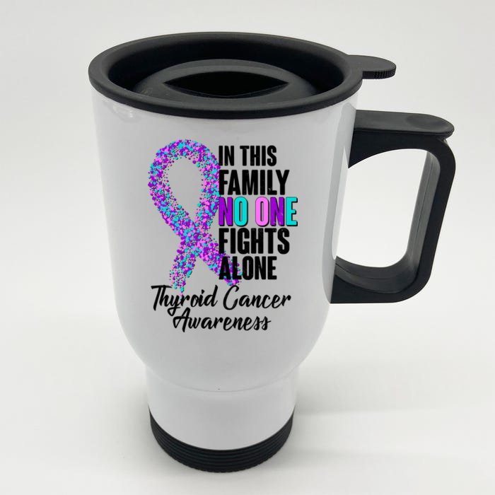 No One Fights Alone Thyroid Cancer Awareness Front & Back Stainless Steel Travel Mug