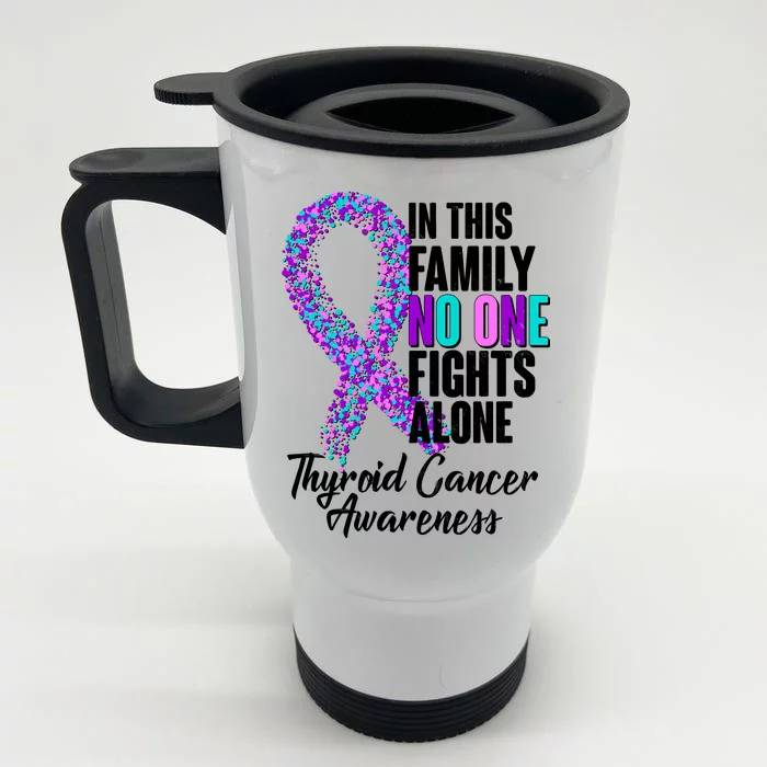 No One Fights Alone Thyroid Cancer Awareness Front & Back Stainless Steel Travel Mug