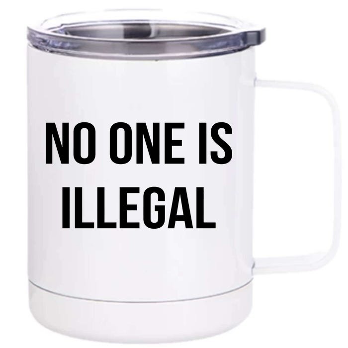 No One is Illegal Text Logo Front & Back 12oz Stainless Steel Tumbler Cup