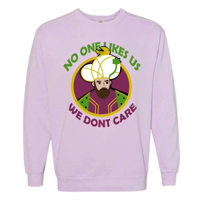 No One Likes Us We Don't Care Philly Garment-Dyed Sweatshirt