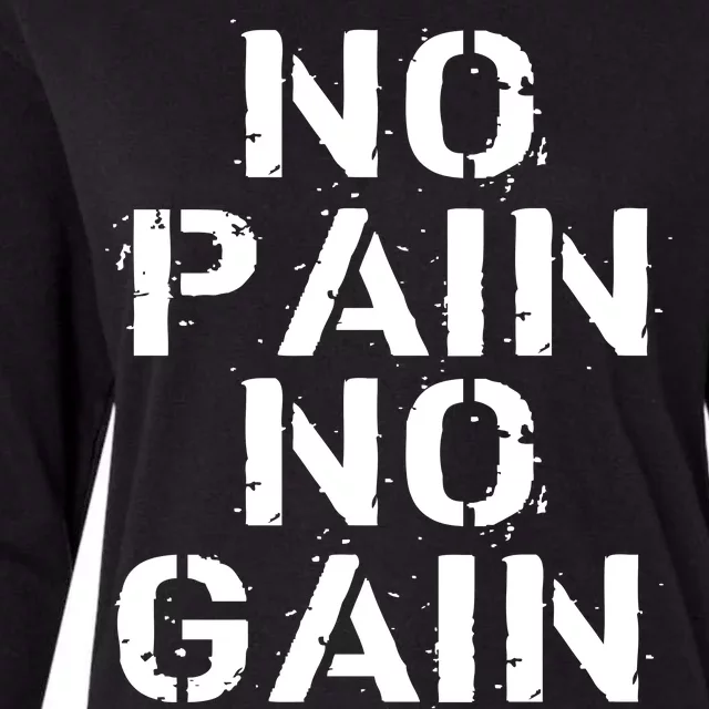 No Pain No Gain Workout Fitness Gym Logo Womens Cotton Relaxed Long Sleeve T-Shirt