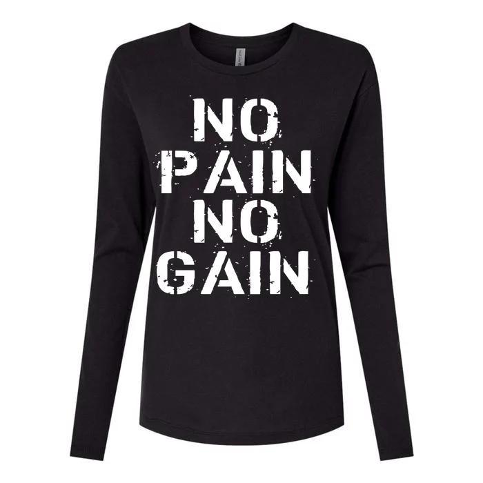 No Pain No Gain Workout Fitness Gym Logo Womens Cotton Relaxed Long Sleeve T-Shirt