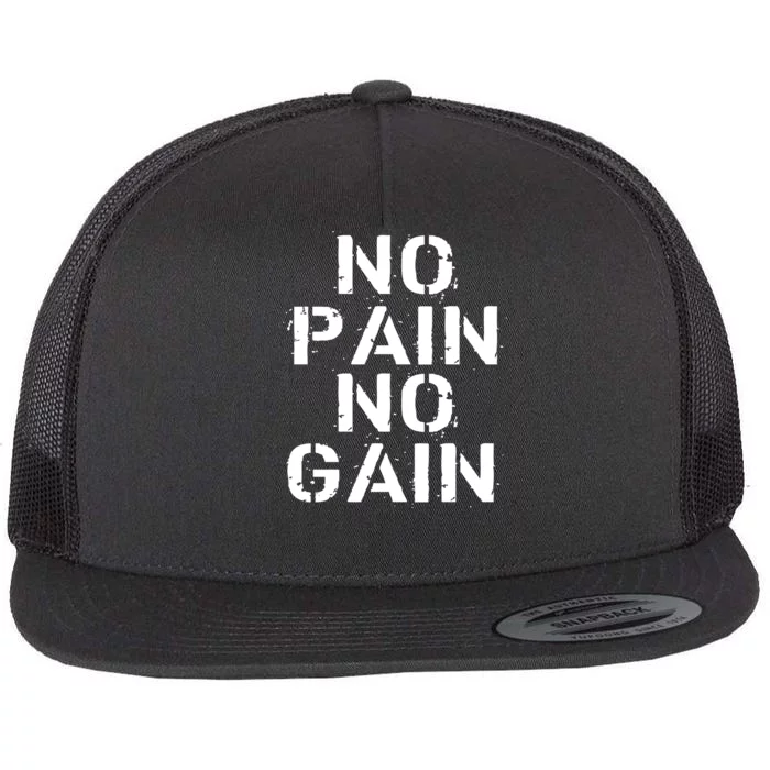 No Pain No Gain Workout Fitness Gym Logo Flat Bill Trucker Hat