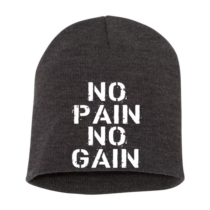 No Pain No Gain Workout Fitness Gym Logo Short Acrylic Beanie