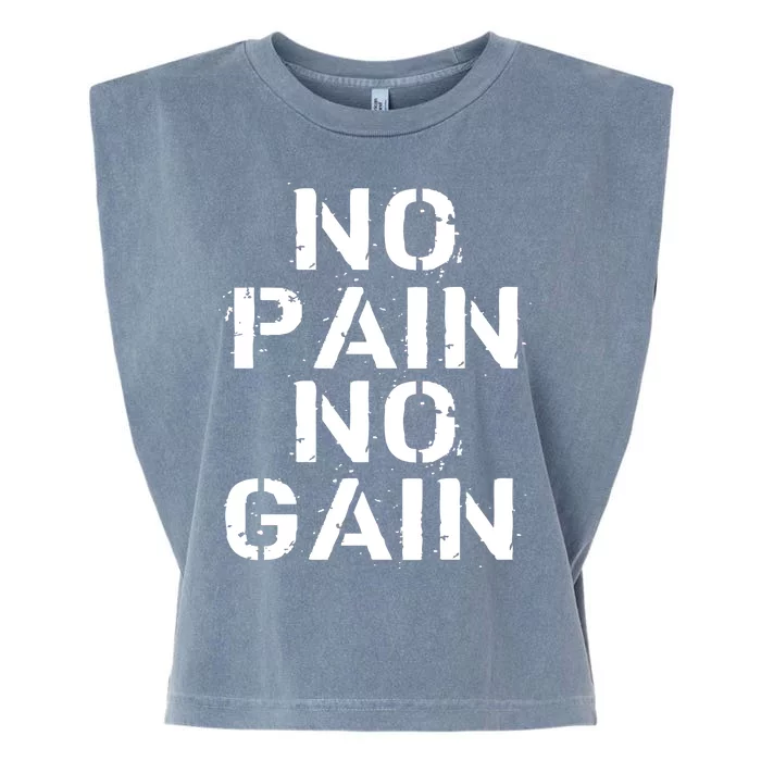 No Pain No Gain Workout Fitness Gym Logo Garment-Dyed Women's Muscle Tee