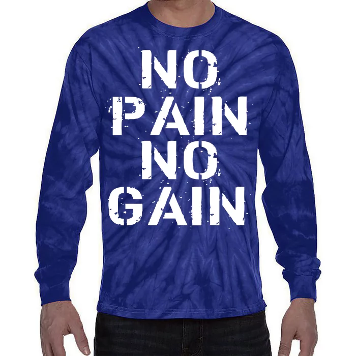 No Pain No Gain Workout Fitness Gym Logo Tie-Dye Long Sleeve Shirt