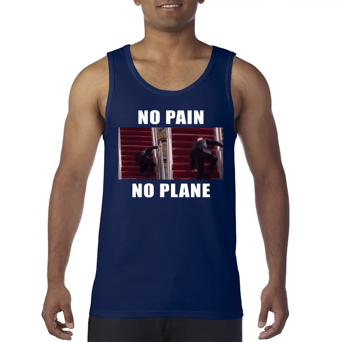 No Pain No Plane Funny Biden Stumbling Meme Tank Top