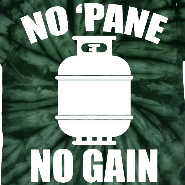 No 'Pane No Gain Propane Tie-Dye T-Shirt