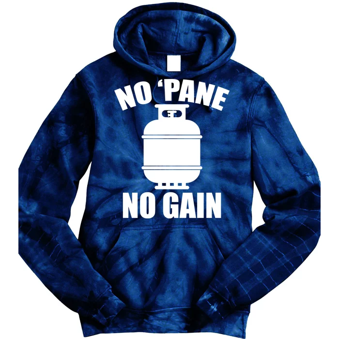 No 'Pane No Gain Propane Tie Dye Hoodie