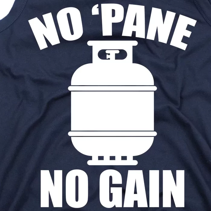 No 'Pane No Gain Propane Tank Top