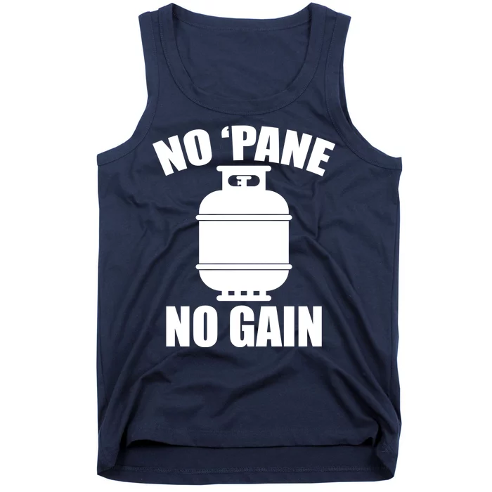 No 'Pane No Gain Propane Tank Top