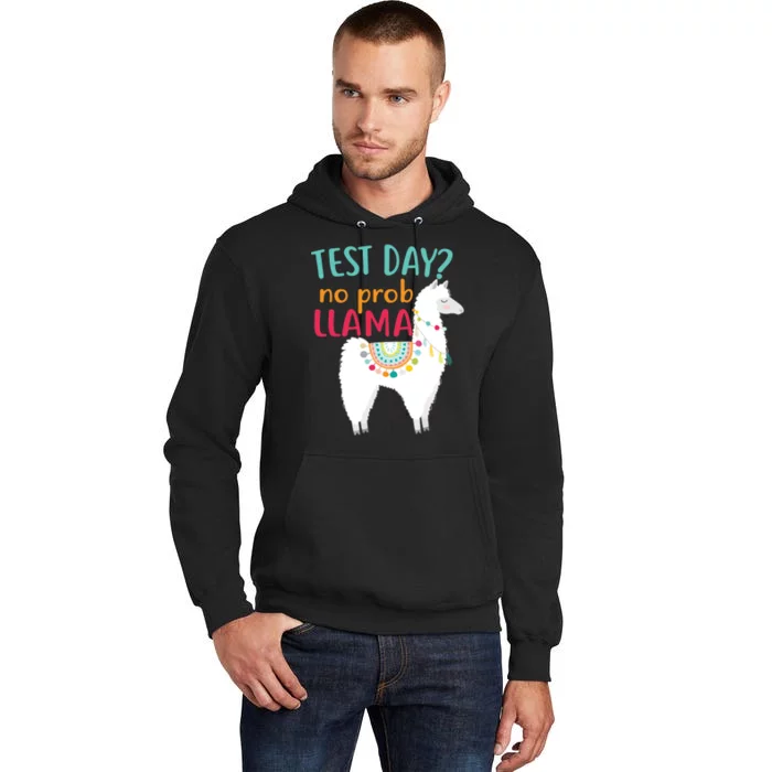 No Probllama Rock The Test Funny Tall Hoodie