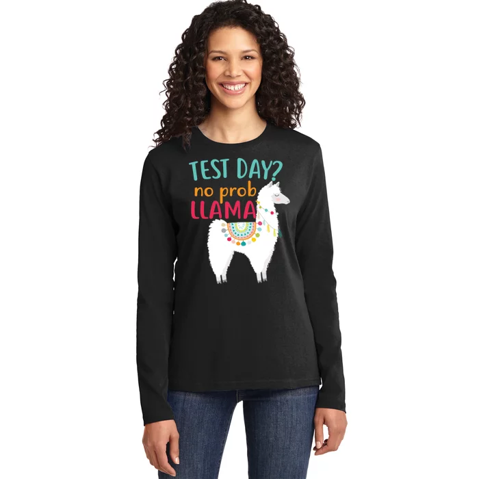 No Probllama Rock The Test Funny Ladies Long Sleeve Shirt