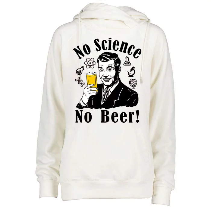 No Science No Beer - Beer Guy Science Logos Womens Funnel Neck Pullover Hood