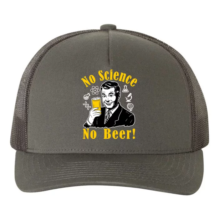 No Science No Beer - Beer Guy Science Logos Yupoong Adult 5-Panel Trucker Hat