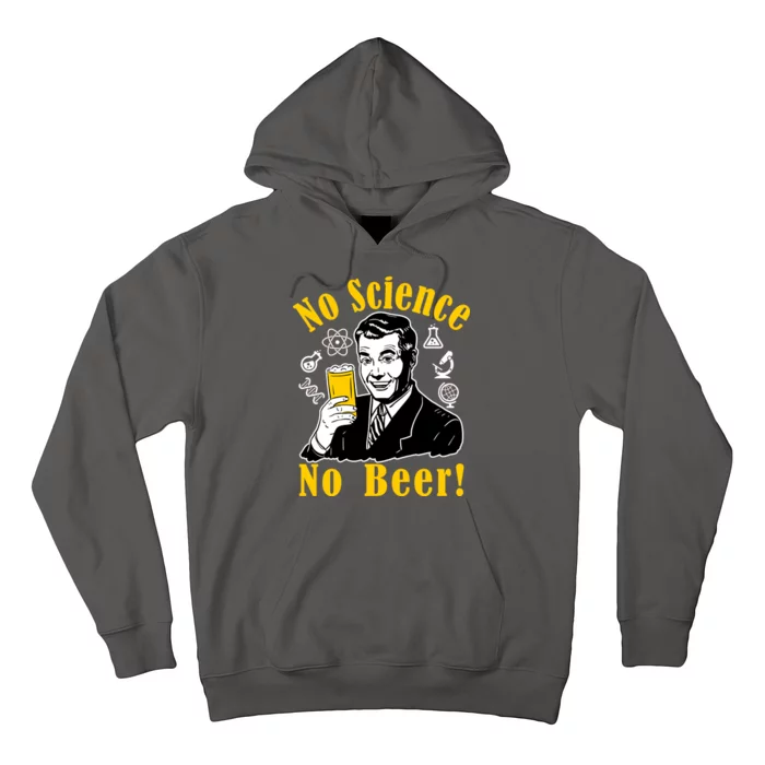 No Science No Beer - Beer Guy Science Logos Hoodie