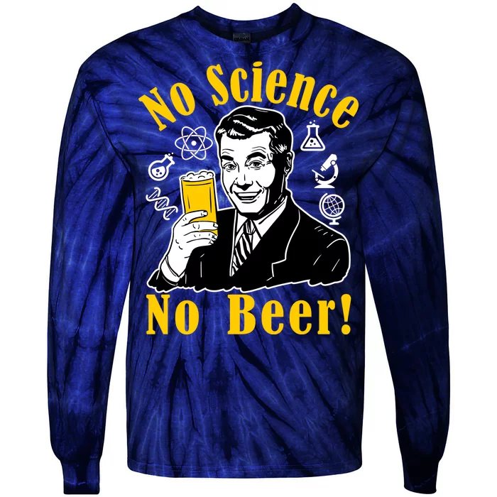 No Science No Beer - Beer Guy Science Logos Tie-Dye Long Sleeve Shirt