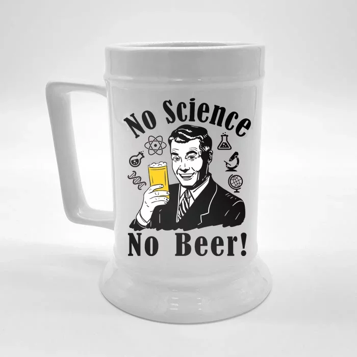 No Science No Beer - Beer Guy Science Logos Front & Back Beer Stein