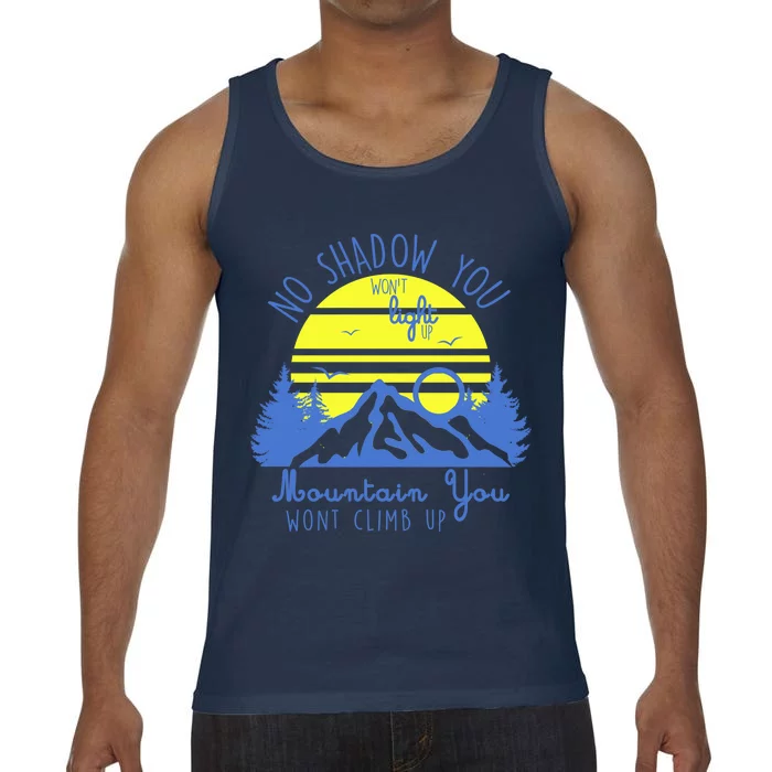 No Shadow You Wont Light Up Comfort Colors® Tank Top