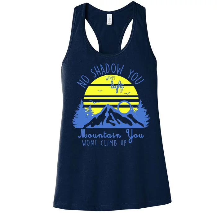 No Shadow You Wont Light Up Women's Racerback Tank