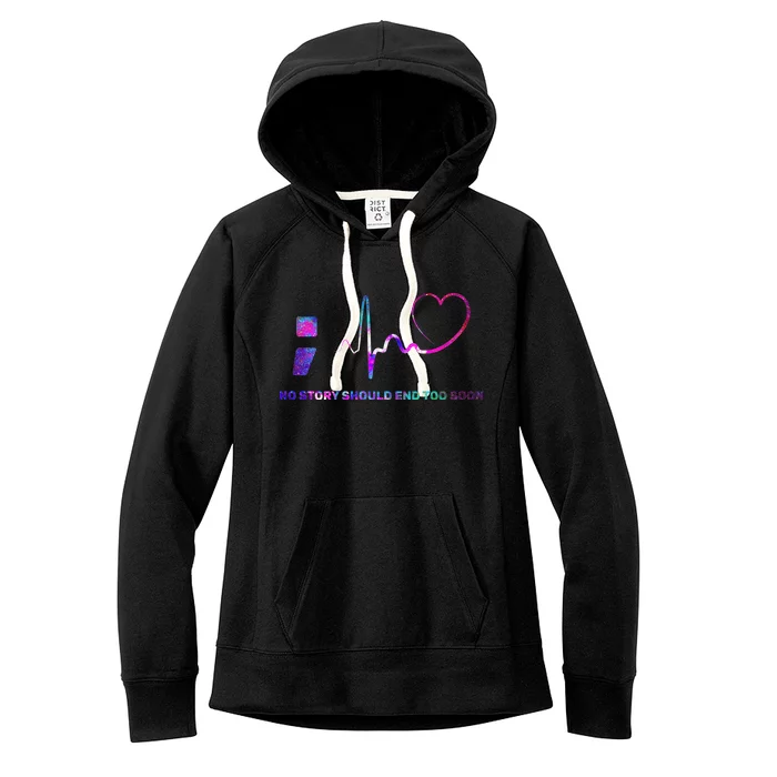 No Story Should End Too Soon Women's Fleece Hoodie