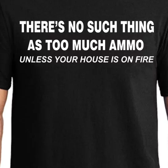 No Such Thing As Too Much Ammo House On Fire Pajama Set