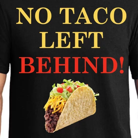 No Taco Left Behind Funny Tacos Pajama Set