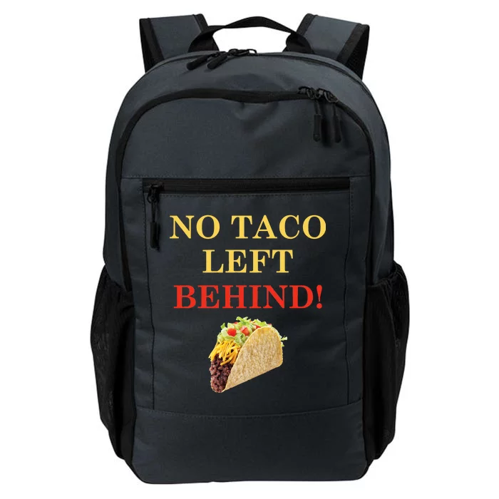 No Taco Left Behind Funny Tacos Daily Commute Backpack