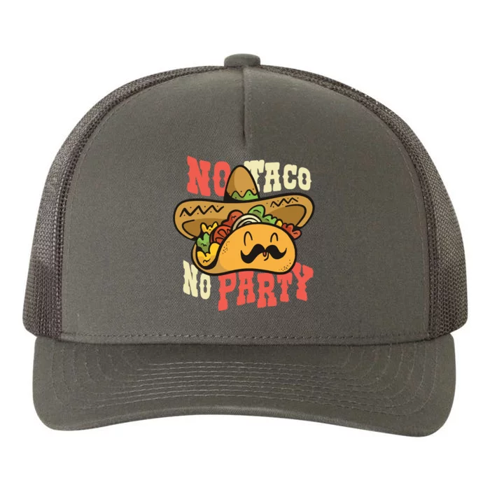 No Taco No Party Yupoong Adult 5-Panel Trucker Hat