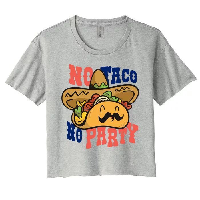 No Taco No Party Women's Crop Top Tee