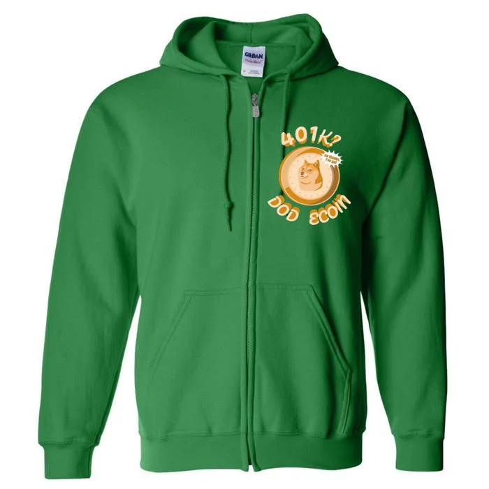 No Thanks I've Got Dogecoin Full Zip Hoodie