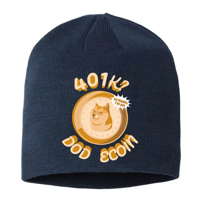 No Thanks I've Got Dogecoin 8 1/2in Sustainable Knit Beanie