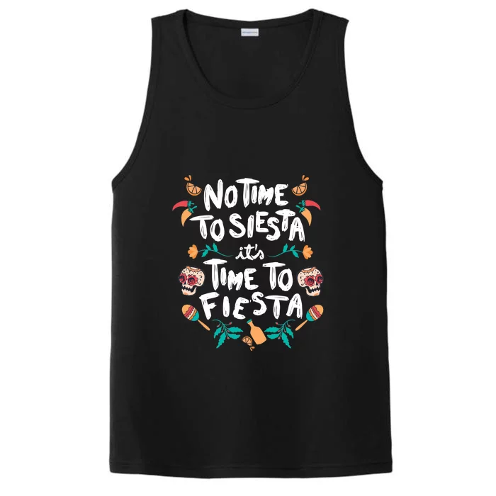 No Time To Siesta It's Time To Fiesta Performance Tank