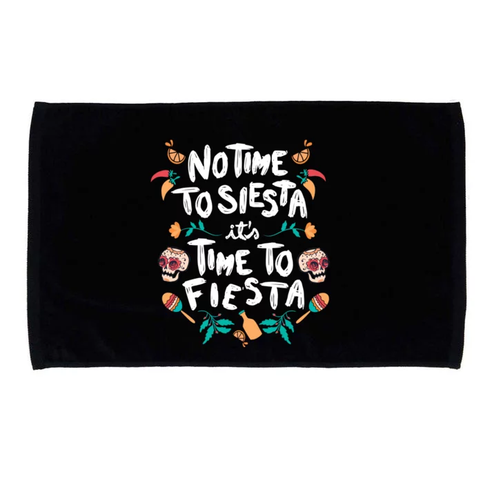 No Time To Siesta It's Time To Fiesta Microfiber Hand Towel