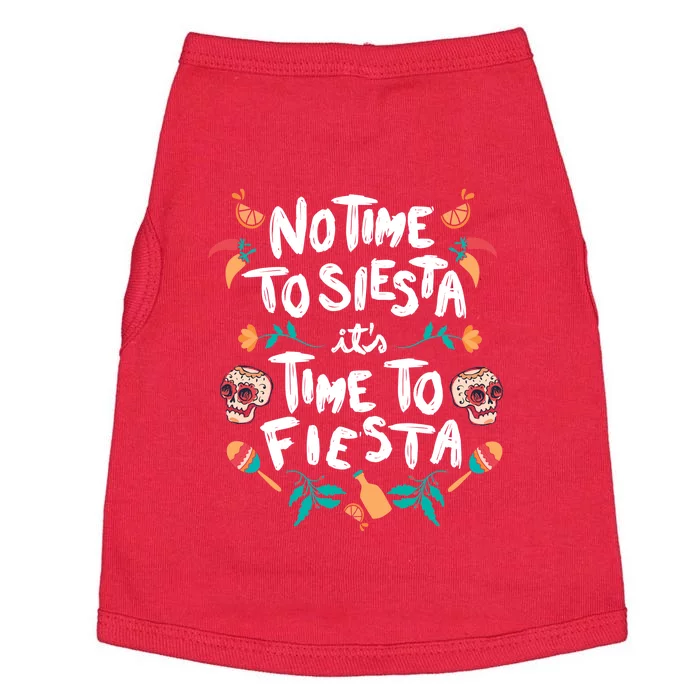 No Time To Siesta It's Time To Fiesta Doggie Tank