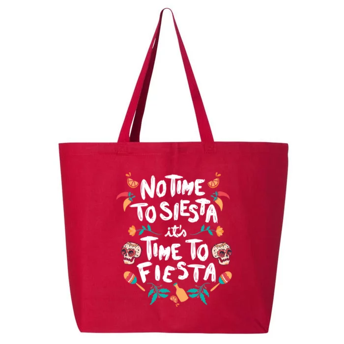 No Time To Siesta It's Time To Fiesta 25L Jumbo Tote