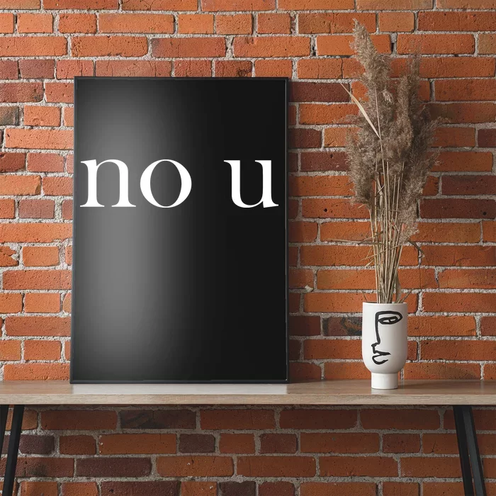 No U Meme Poster