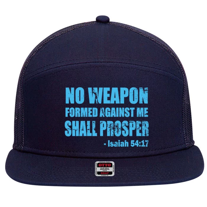 No Weapon Formed Against Me Shall Prosper Isaiah 7 Panel Mesh Trucker Snapback Hat