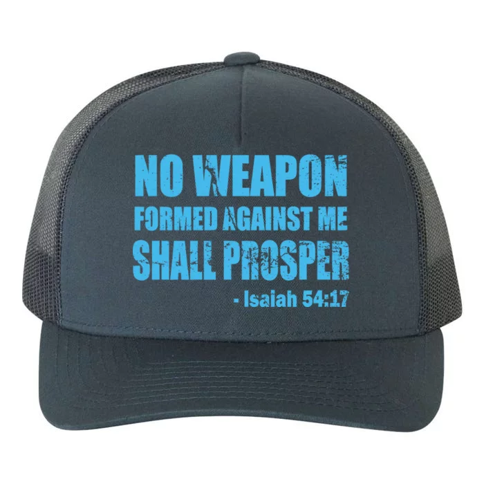 No Weapon Formed Against Me Shall Prosper Isaiah Yupoong Adult 5-Panel Trucker Hat