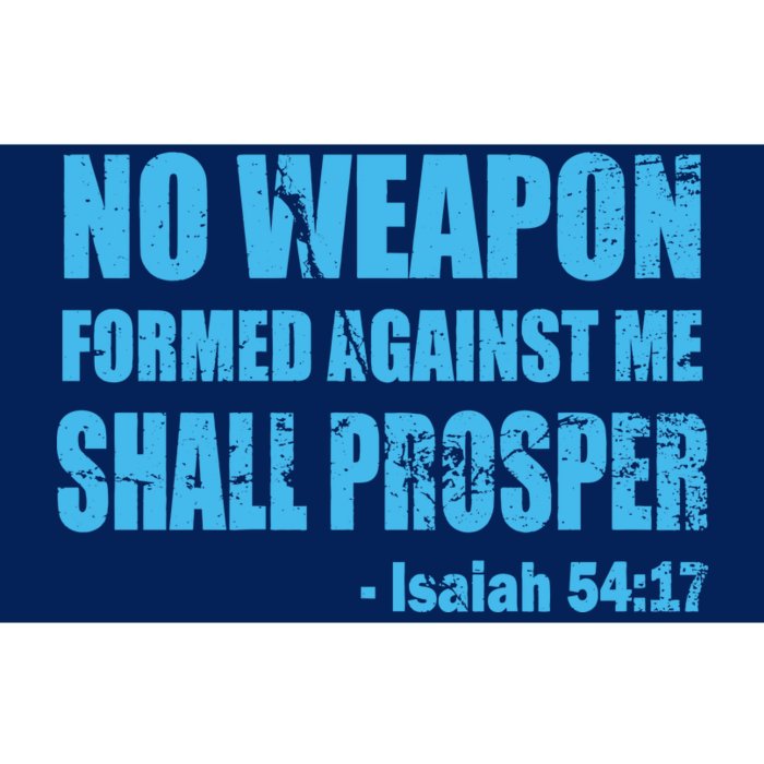 No Weapon Formed Against Me Shall Prosper Isaiah Bumper Sticker