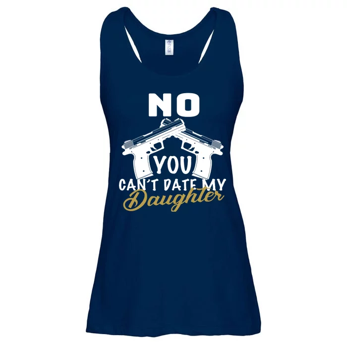 No You Can't Date My Daughter Funny Dad Ladies Essential Flowy Tank