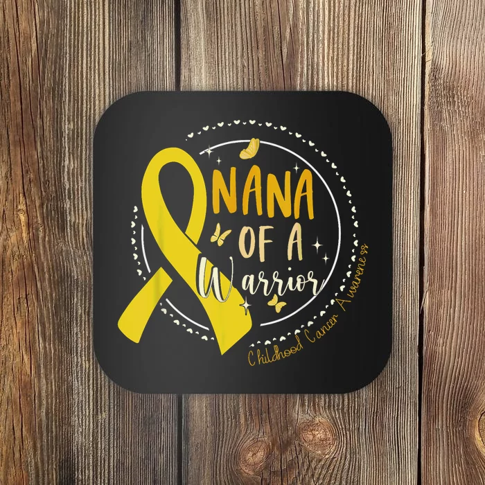 Nana Of A Warrior Childhood Cancer Awareness Nana Ribbon Coaster