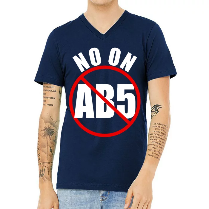 No On AB5 California Truckers Protest V-Neck T-Shirt