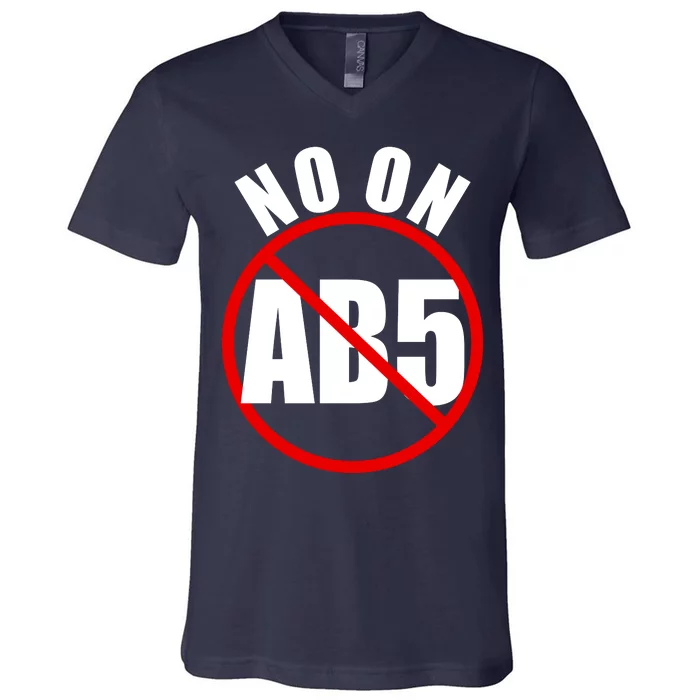 No On AB5 California Truckers Protest V-Neck T-Shirt