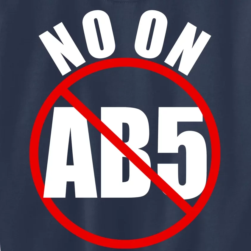 No On AB5 California Truckers Protest Kids Sweatshirt