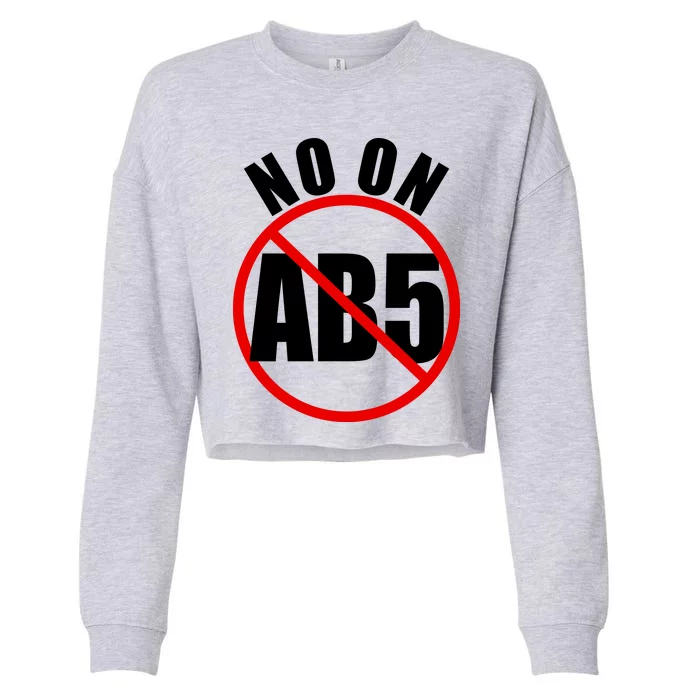 No On AB5 California Truckers Protest Cropped Pullover Crew