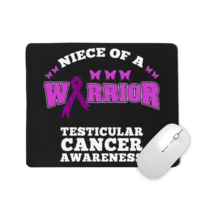 Niece Of A Warrior Testicular Cancer Awareness Mousepad