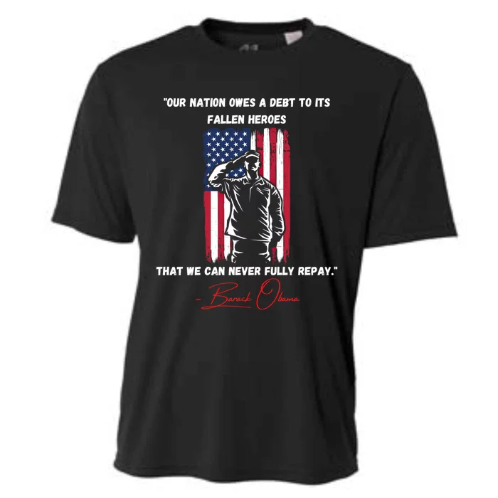 Nation Owes A Debt Memorial Day Fallen Heroes Flag Obama Meaningful Gift Cooling Performance Crew T-Shirt